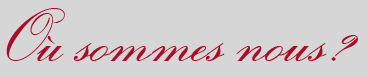 Où sommes nous